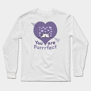 You are Purrfect Long Sleeve T-Shirt